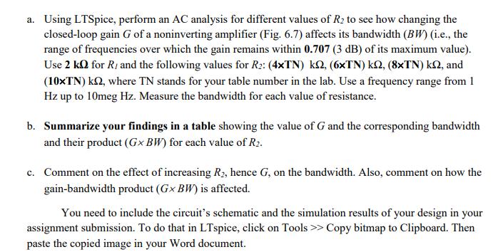 a. Using LTSpice, perform an AC analysis for different values of R to see how changing the closed-loop gain G