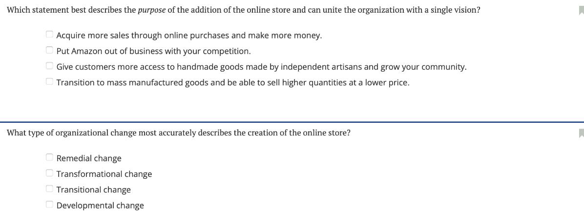 Which statement best describes the purpose of the addition of the online store and can unite the organization
