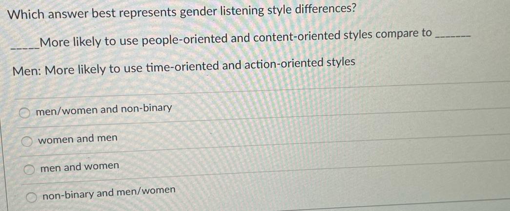 Which answer best represents gender listening style differences? More likely to use people-oriented and