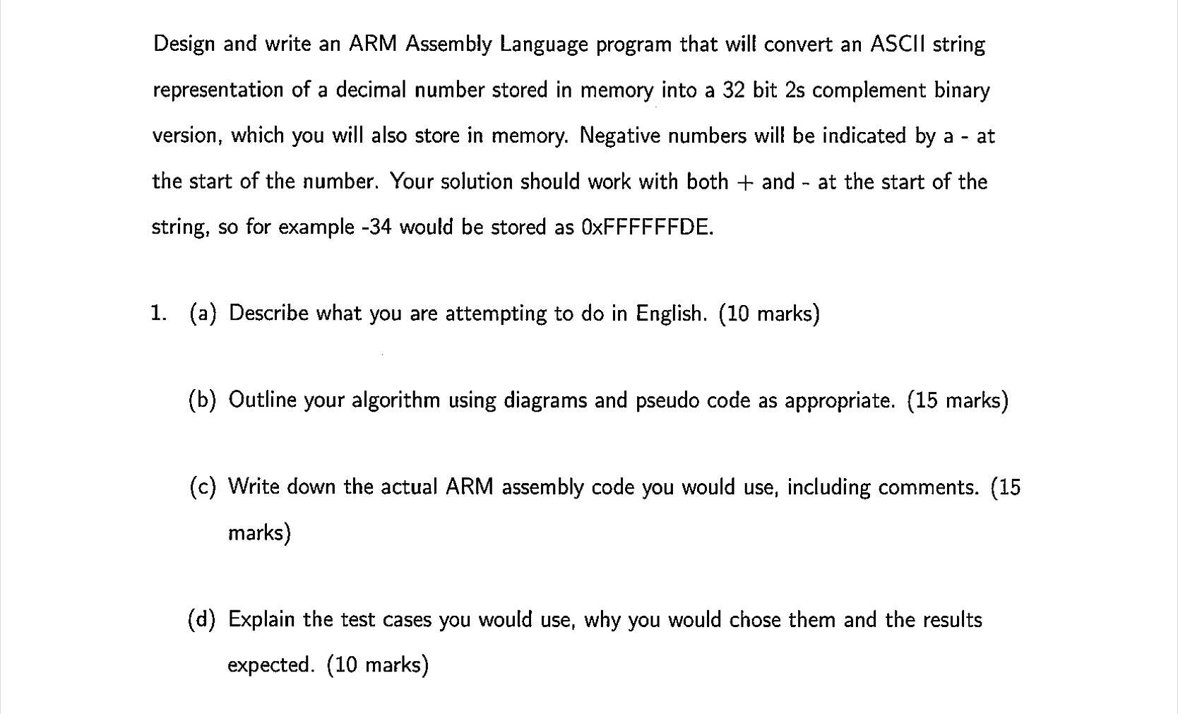 Design and write an ARM Assembly Language program that will convert an ASCII string representation of a