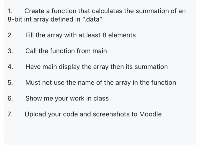 1. Create a function that calculates the summation of an 8-bit int array defined in 