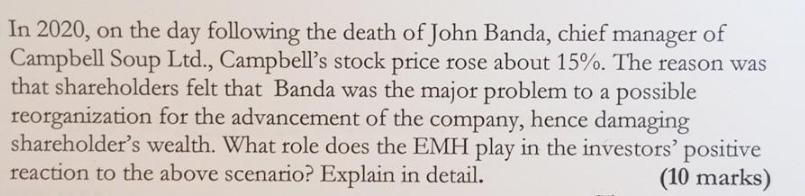 In 2020, on the day following the death of John Banda, chief manager of Campbell Soup Ltd., Campbell's stock