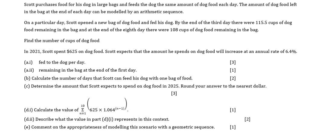 Scott purchases food for his dog in large bags and feeds the dog the same amount of dog food each day. The