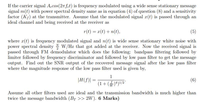 If the carrier signal Accos (2 fet) is frequency modulated using a wide sense stationary message signal m(t)