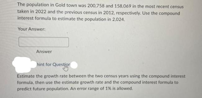 The population in Gold town was 200,758 and 158,069 in the most recent census taken in 2022 and the previous