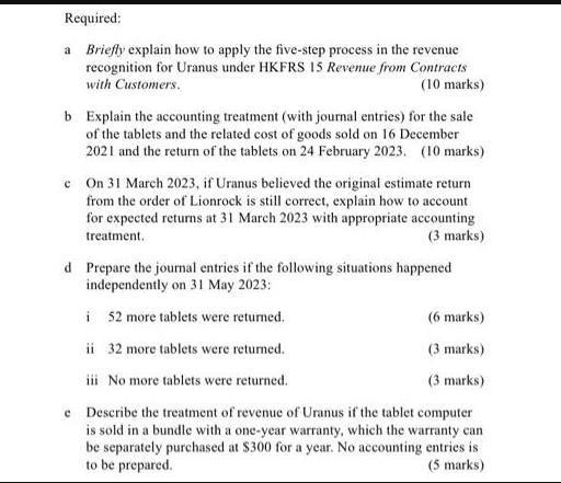 Required: a Briefly explain how to apply the five-step process in the revenue recognition for Uranus under