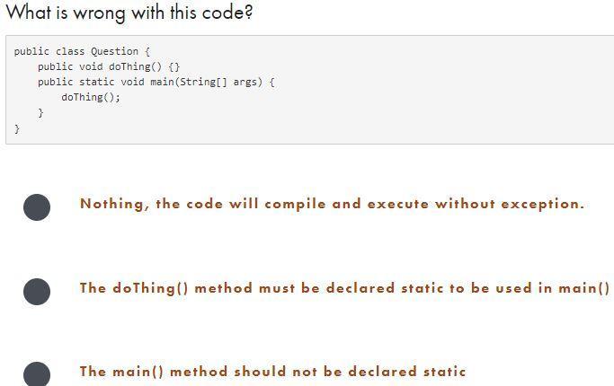 What is wrong with this code? public class Question { public void doThing() {} public static void