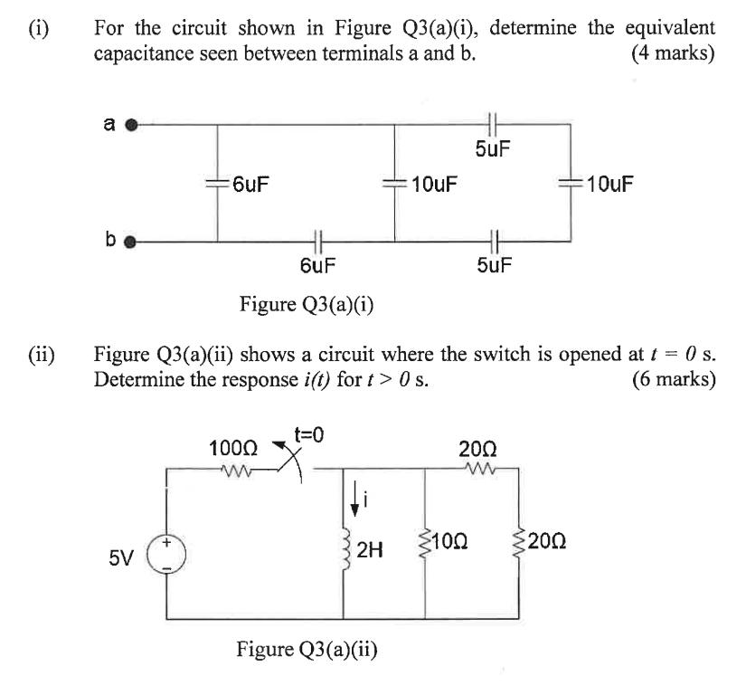 (ii) For the circuit shown in Figure Q3(a)(i), determine the equivalent capacitance seen between terminals a