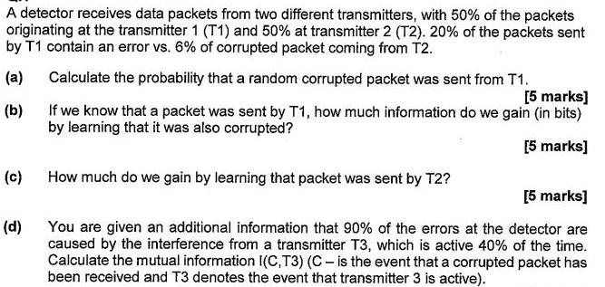 A detector receives data packets from two different transmitters, with 50% of the packets originating at the