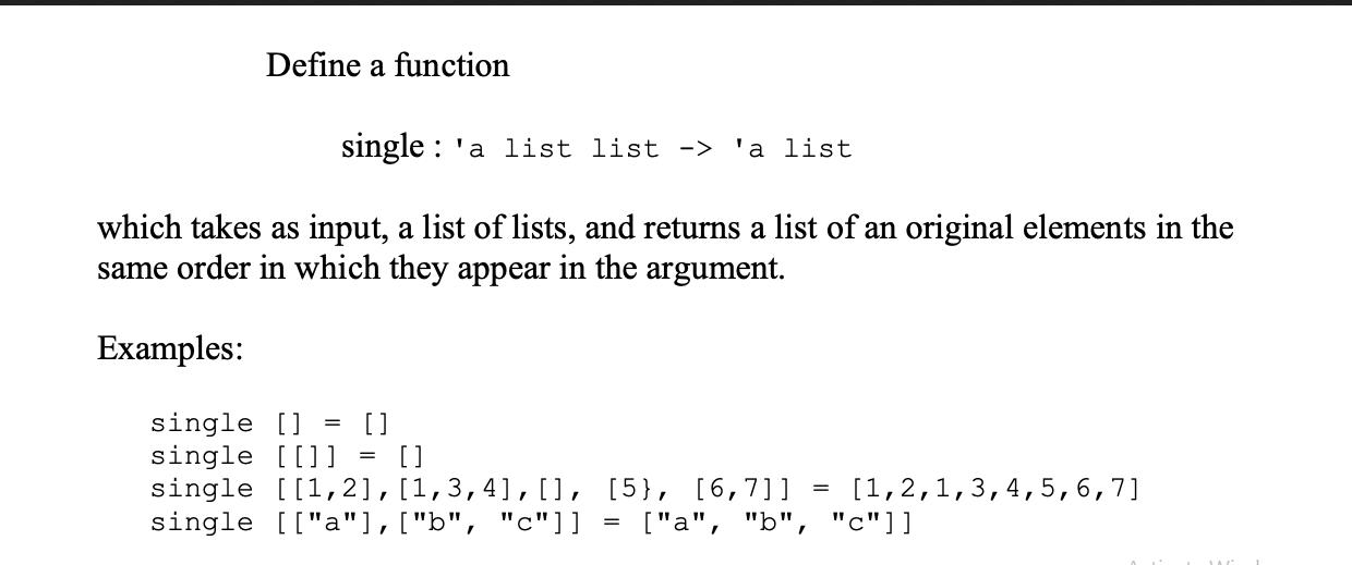 Define a function single 'a list list -> 'a list which takes as input, a list of lists, and returns a list of