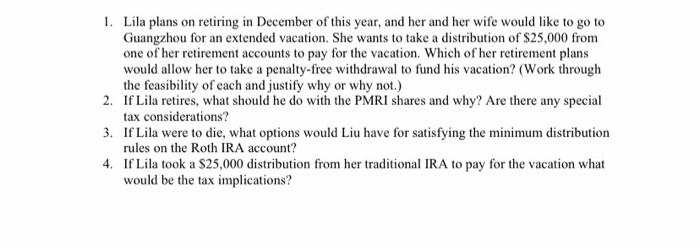 1. Lila plans on retiring in December of this year, and her and her wife would like to go to Guangzhou for an