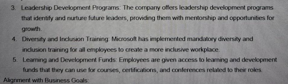 3. Leadership Development Programs. The company offers leadership development programs that identify and