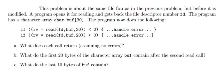 This problem is about the same file foo as in the previous problem, but before it is modified. A program