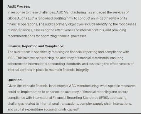 Audit Process: In response to these challenges, ABC Manufacturing has engaged the services of GlobalAudits