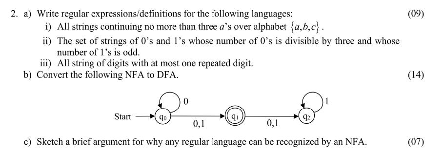 2. a) Write regular expressions/definitions for the following languages: i) All strings continuing no more
