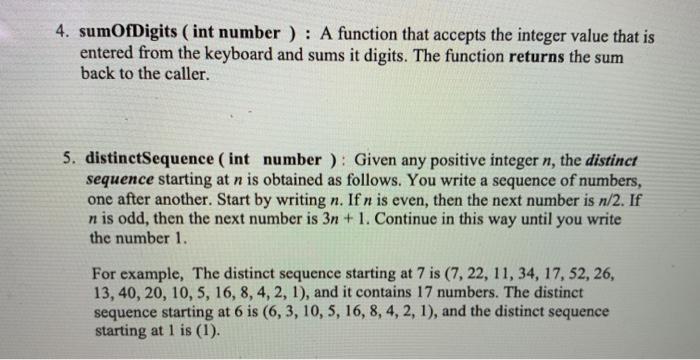4. sumOfDigits (int number): A function that accepts the integer value that is entered from the keyboard and