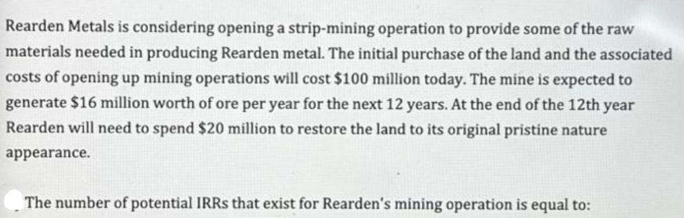 Rearden Metals is considering opening a strip-mining operation to provide some of the raw materials needed in