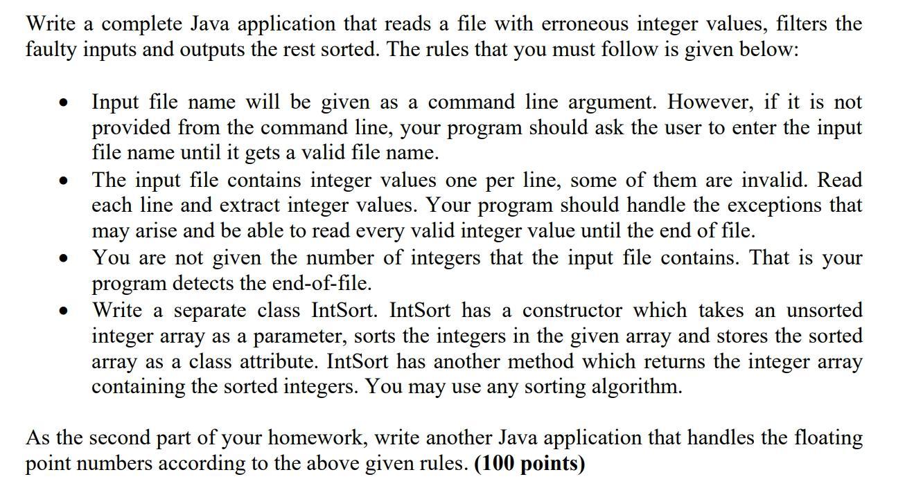 Write a complete Java application that reads a file with erroneous integer values, filters the faulty inputs