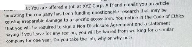 1: You are offered a job at XYZ Corp. A friend emails you an article indicating the company has been funding