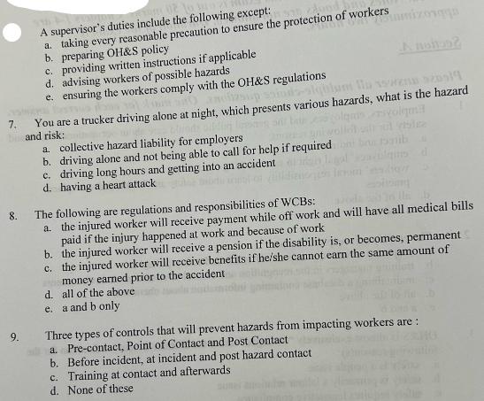 7. 8. 9. exam A supervisor's duties include the following except: a. taking every reasonable precaution to