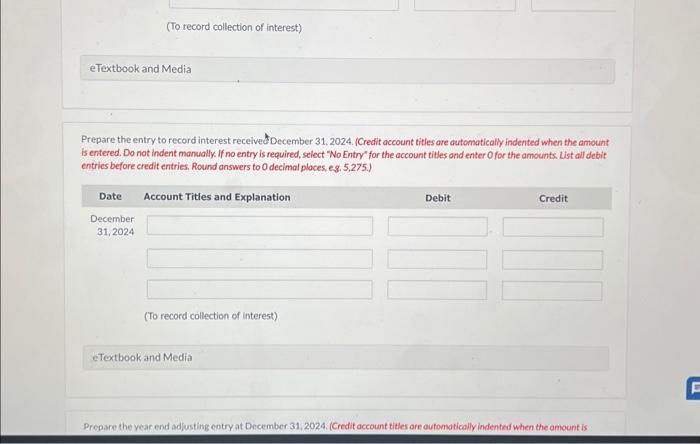 (To record collection of interest) eTextbook and Media Prepare the entry to record interest received December