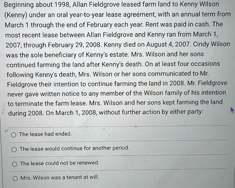 Beginning about 1998, Allan Fieldgrove leased farm land to Kenny Wilson (Kenny) under an oral year-to-year