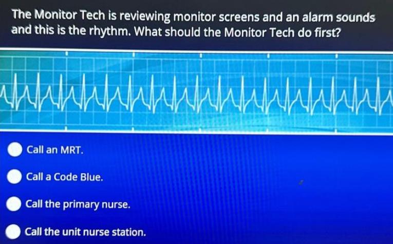 The Monitor Tech is reviewing monitor screens and an alarm sounds and this is the rhythm. What should the