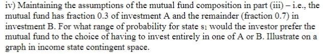 iv) Maintaining the assumptions of the mutual fund composition in part (iii) - i.e.. the mutual fund has
