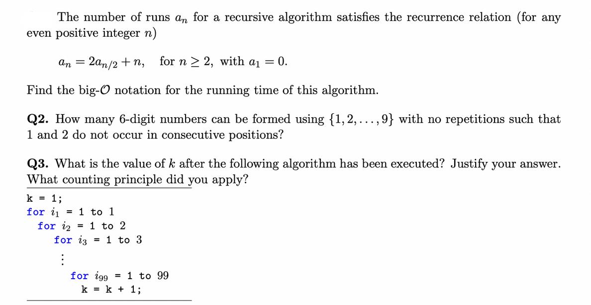 The number of runs an for a recursive algorithm satisfies the recurrence relation (for any even positive