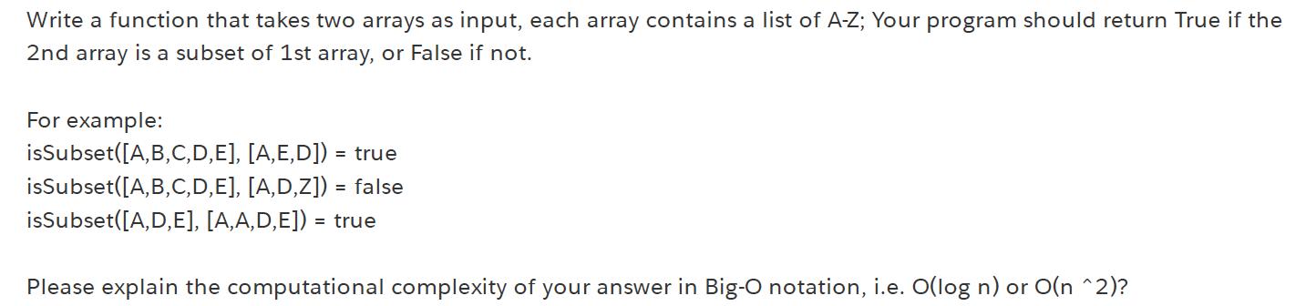 Write a function that takes two arrays as input, each array contains a list of A-Z; Your program should