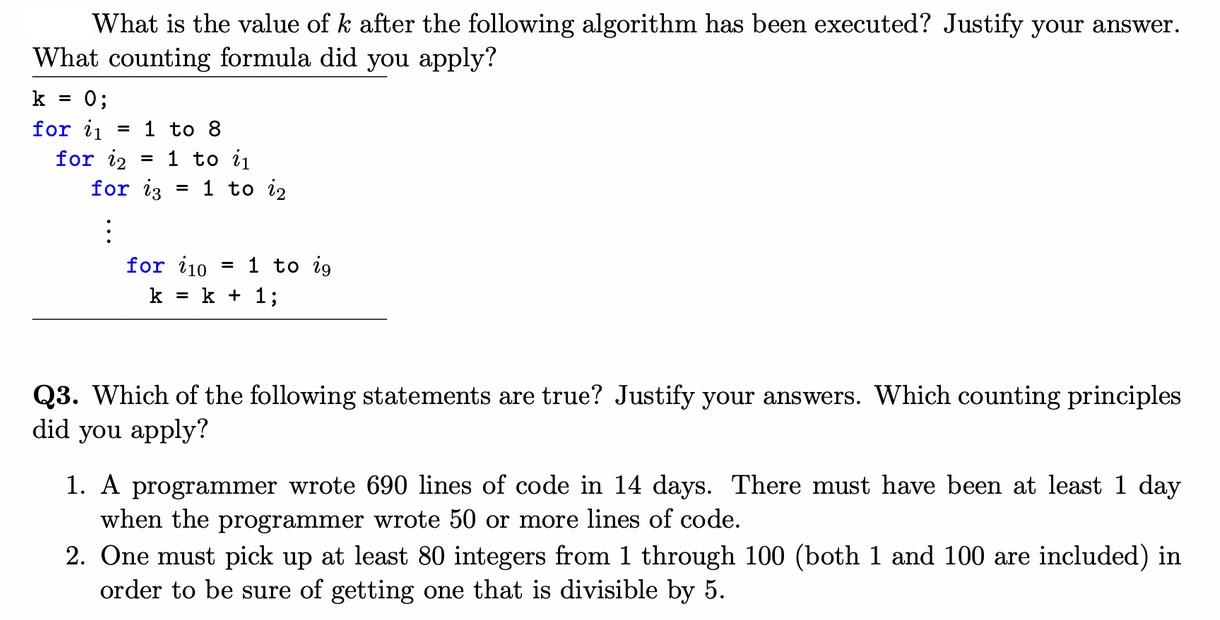 What is the value of k after the following algorithm has been executed? Justify your answer. What counting