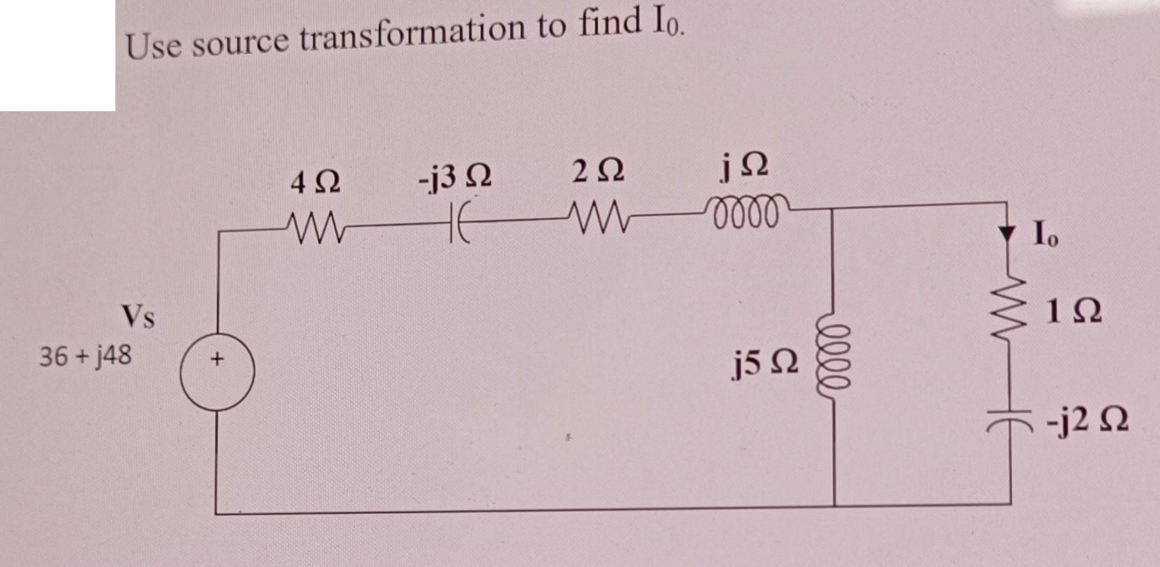 Use source transformation to find Io. Vs 36 + j48 + 4  -j3  HE HE 2  w M j mom j5  elle Io 1 -j2