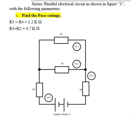 Series /Parallel electrical circuit as shown in figure 