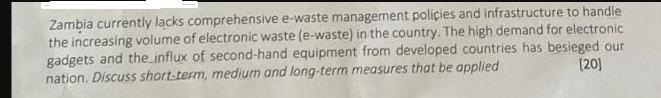 Zambia currently lacks comprehensive e-waste management policies and infrastructure to handle the increasing