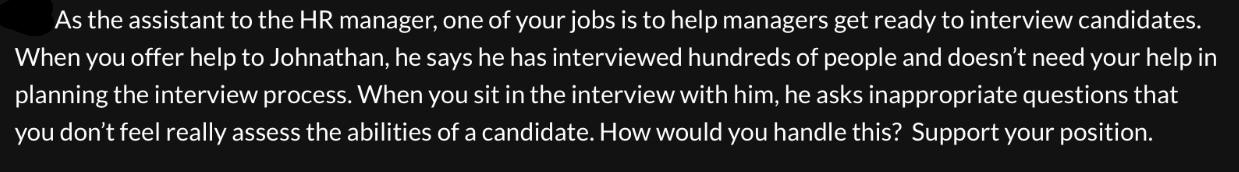 As the assistant to the HR manager, one of your jobs is to help managers get ready to interview candidates.