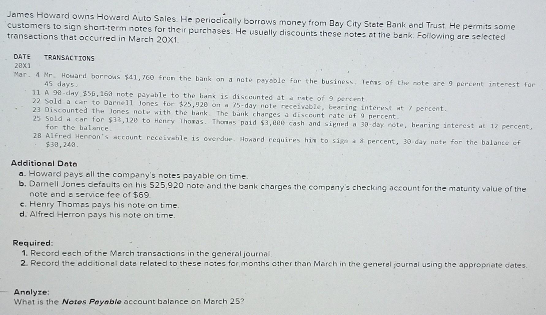 James Howard owns Howard Auto Sales. He periodically borrows money from Bay City State Bank and Trust. He