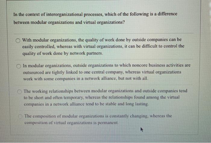 In the context of interorganizational processes, which of the following is a difference between modular