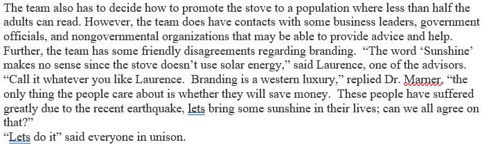 The team also has to decide how to promote the stove to a population where less than half the adults can