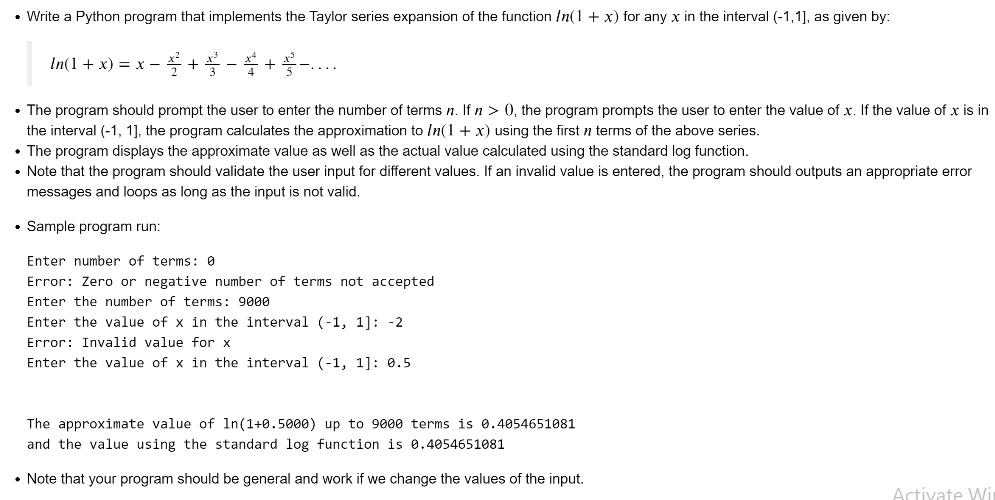 Write a Python program that implements the Taylor series expansion of the function In(1 + x) for any x in the