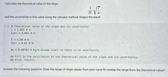 Calculate the theoretical value of the slope  and the uncertainty in this value using the calculus method.
