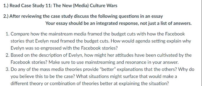 1.) Read Case Study 11: The New (Media) Culture Wars 2.) After reviewing the case study discuss the following