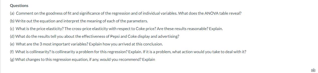 Questions (a) Comment on the goodness of fit and significance of the regression and of individual variables.