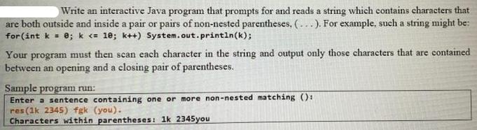 Write an interactive Java program that prompts for and reads a string which contains characters that are both