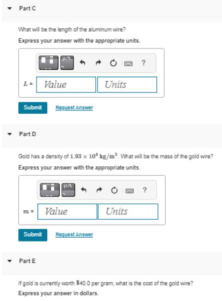 Part C What will be the length of the aluminum wire? Express your answer with the appropriate units. L= Value