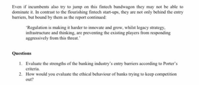 Even if incumbents also try to jump on this fintech bandwagon they may not be able to dominate it. In