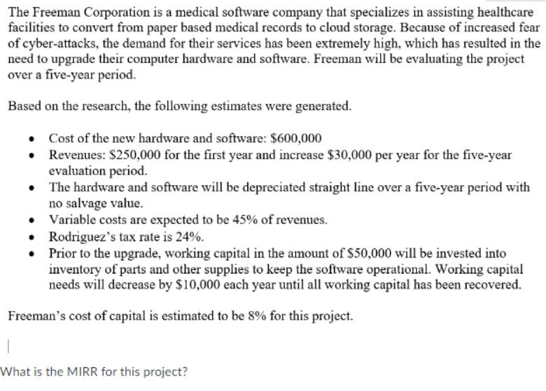 The Freeman Corporation is a medical software company that specializes in assisting healthcare facilities to