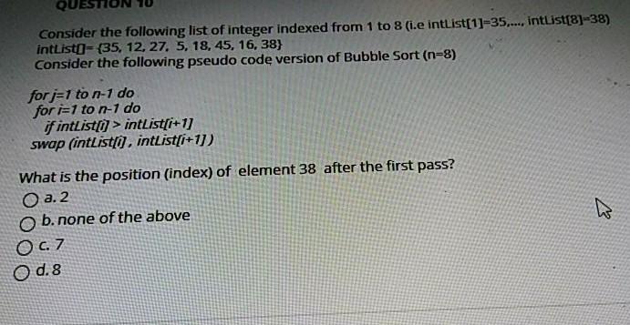 Consider the following list of integer indexed from 1 to 8 (i.e intList[1]-35....., intList[8]-38) intList]-