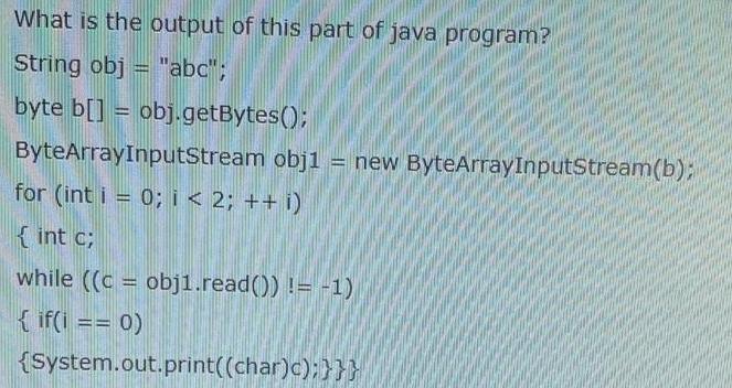 What is the output of this part of java program? String obj = 