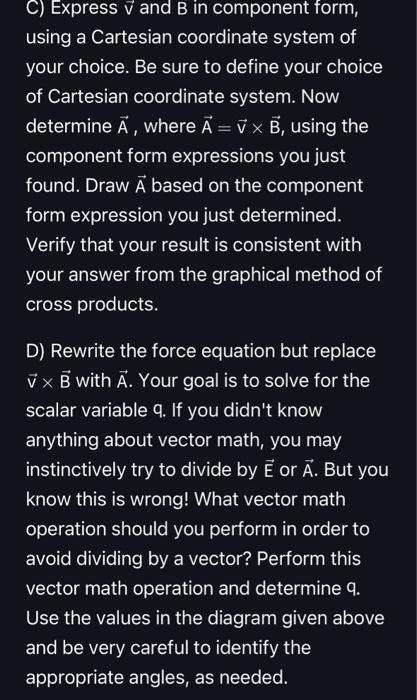 C) Express  and B in component form, using a Cartesian coordinate system of your choice. Be sure to define