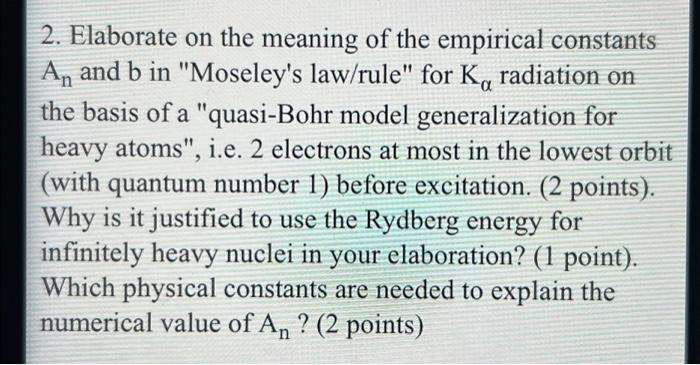 2. Elaborate on the meaning of the empirical constants An and b in 